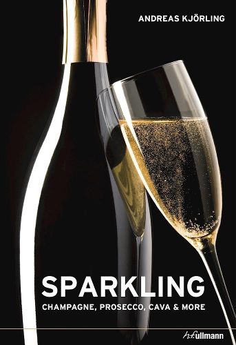 Cover image for Sparkling: Champagne, Prosecco, Cava & More