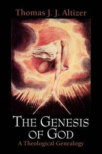 Cover image for The Genesis of God: A Theological Genealogy