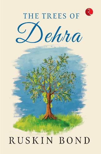 TREES OF DEHRA