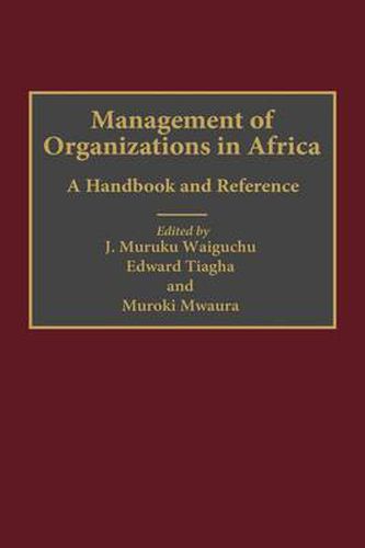 Cover image for Management of Organizations in Africa: A Handbook and Reference