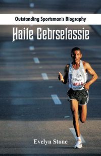 Cover image for Outstanding Sportsman's Biography: Haile Gebrselassie