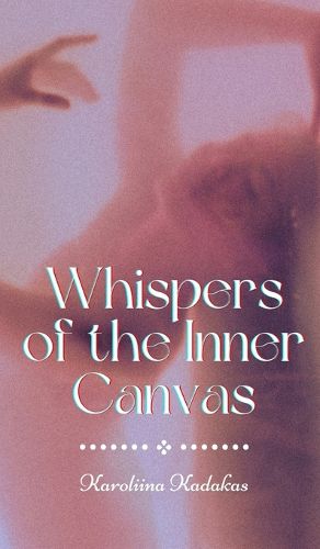 Cover image for Whispers of the Inner Canvas