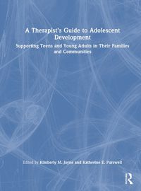 Cover image for A Therapist's Guide to Adolescent Development