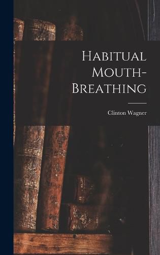 Cover image for Habitual Mouth-breathing