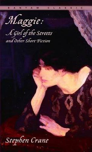 Maggie a Girl of the Streets  and Other Short Fiction