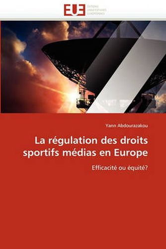 Cover image for La R Gulation Des Droits Sportifs M Dias En Europe