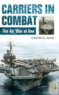 Cover image for Carriers in Combat: The Air War at Sea