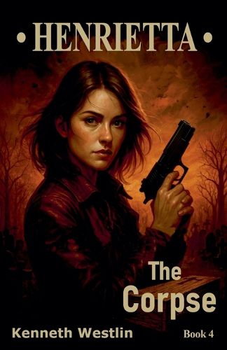 Cover image for Henrietta The Corpse