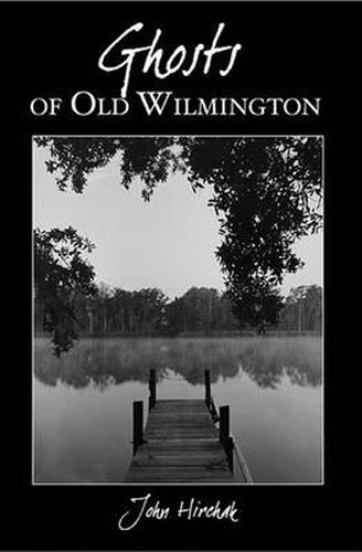 Cover image for Ghosts of Old Wilmington