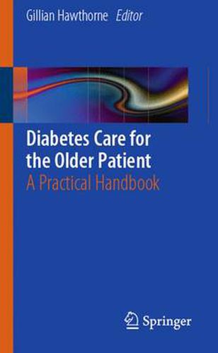 Cover image for Diabetes Care for the Older Patient: A Practical Handbook