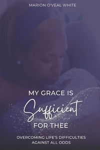 Cover image for My Grace is Sufficient For Thee