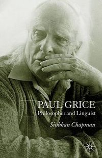 Cover image for Paul Grice: Philosopher and Linguist