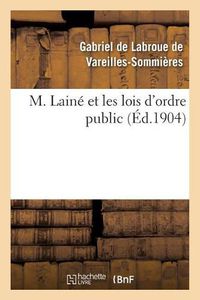 Cover image for M. Laine Et Les Lois d'Ordre Public