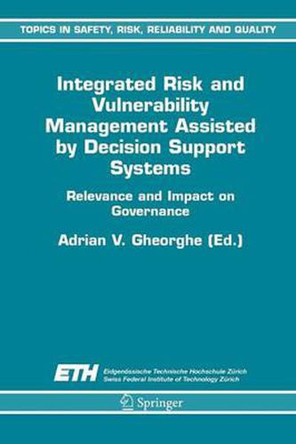 Cover image for Integrated Risk and Vulnerability Management Assisted by Decision Support Systems: Relevance and Impact on Governance