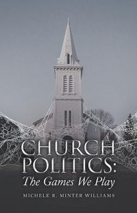 Cover image for Church Politics: The Games We Play