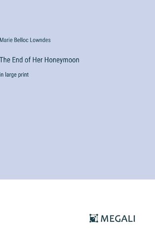 The End of Her Honeymoon