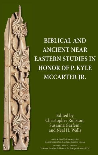 Cover image for Biblical and Ancient Near Eastern Studies in Honor of P. Kyle McCarter Jr.