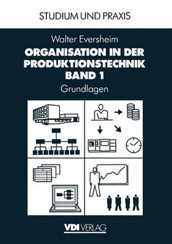 Cover image for Organisation in der Produktionstechnik: Band 1: Grundlagen