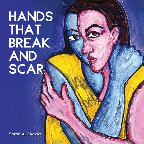 Cover image for Hands That Break and Scar