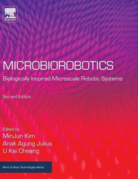 Cover image for Microbiorobotics: Biologically Inspired Microscale Robotic Systems