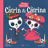 Cover image for Medias naranjas: El Catrin & La Catrina