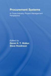 Cover image for Procurement Systems: A Cross-Industry Project Management Perspective