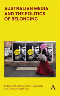 Cover image for Australian Media and the Politics of Belonging