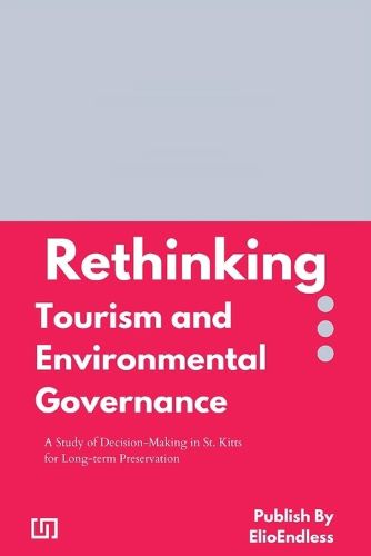 Cover image for Rethinking Tourism and Environmental Governance