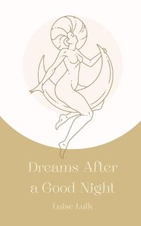 Cover image for Dreams After a Good Night