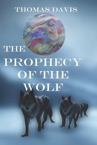 Cover image for The Prophecy of the Wolf