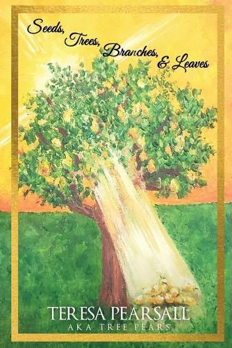 Cover image for Seeds, Trees, Branches, & Leaves