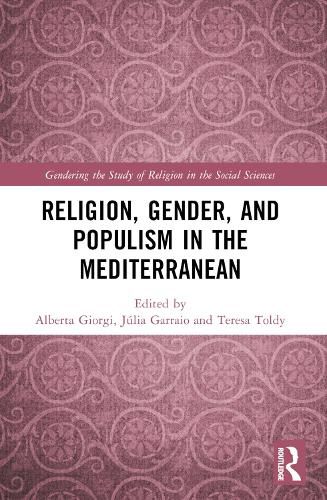 Cover image for Religion, Gender, and Populism in the Mediterranean