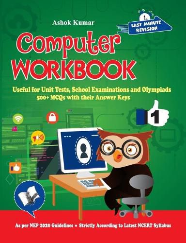 Cover image for Computer Workbook Class 1: Useful for Unit Tests, School Examinations & Olympiads