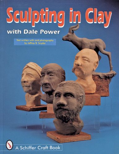 Cover image for Sculpting in Clay with Dale Power