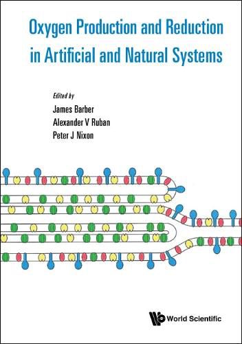 Oxygen Production And Reduction In Artificial And Natural Systems