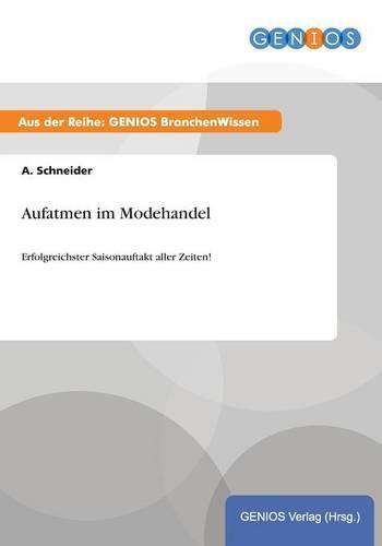 Cover image for Aufatmen im Modehandel: Erfolgreichster Saisonauftakt aller Zeiten!