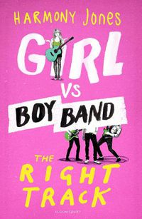 Cover image for Girl vs. Boy Band: The Right Track