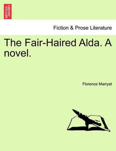 Cover image for The Fair-Haired Alda. a Novel.