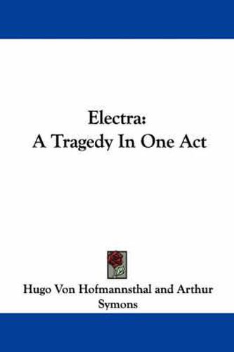 Cover image for Electra: A Tragedy in One Act