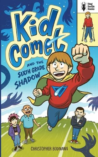 Cover image for Kid Comet and the Sixth Grade Shadow