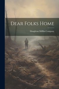 Cover image for Dear Folks Home