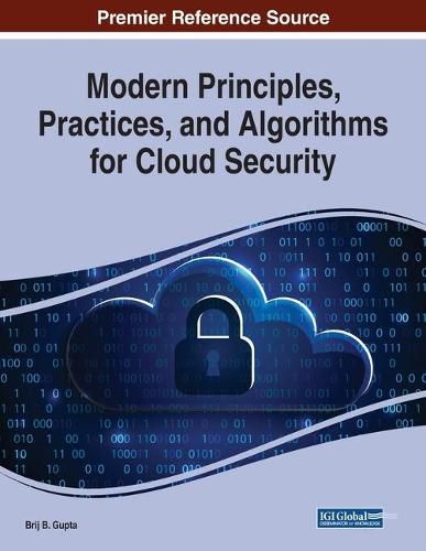 Cover image for Modern Principles, Practices, and Algorithms for Cloud Security