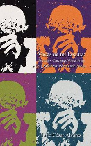 Cover image for Voces De Mi Locura: Poemas Y Canciones/voices from My Madness