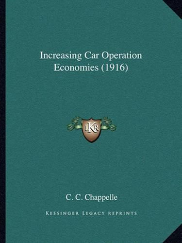 Cover image for Increasing Car Operation Economies (1916)