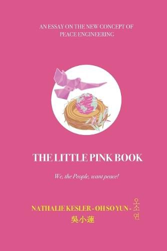 Cover image for The Little Pink Book: We, the people, want peace !