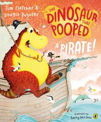 Cover image for The Dinosaur that Pooped a Pirate!