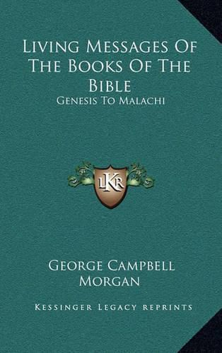 Living Messages of the Books of the Bible: Genesis to Malachi