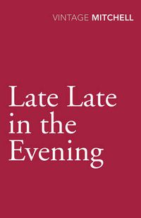 Cover image for Late, Late in the Evening