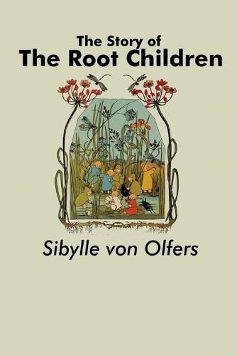 Cover image for The Story of the Root Children