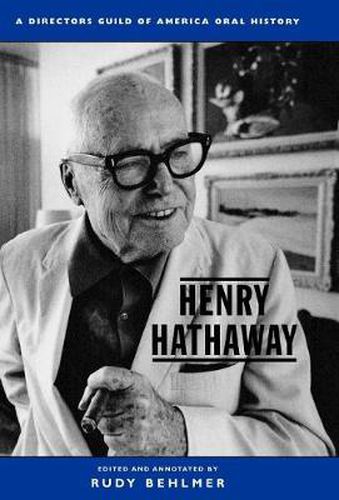 Cover image for Henry Hathaway: A Director's Guild of America Oral History